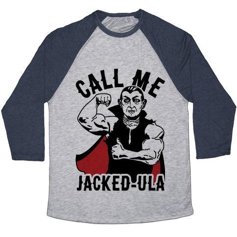 CALL ME JACKED-ULA UNISEX TRI-BLEND BASEBALL TEE