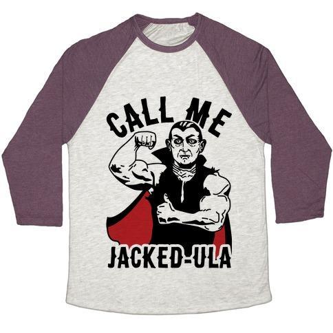 CALL ME JACKED-ULA UNISEX TRI-BLEND BASEBALL TEE