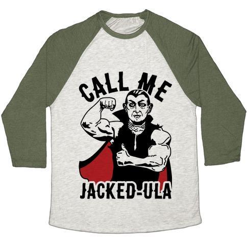 CALL ME JACKED-ULA UNISEX TRI-BLEND BASEBALL TEE